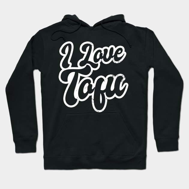 Tofu T Shirt | I Love Gift Hoodie by Gawkclothing